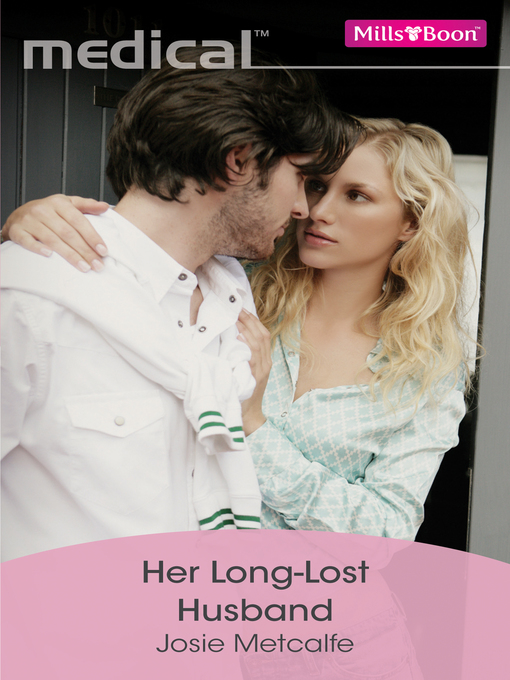 Title details for Her Long-Lost Husband by Josie Metcalfe - Available